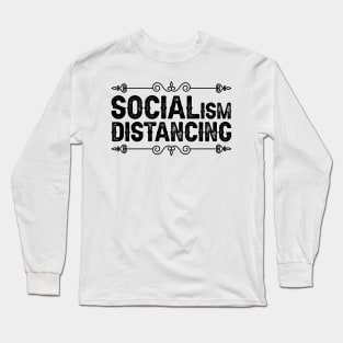 Socialism Distancing Long Sleeve T-Shirt